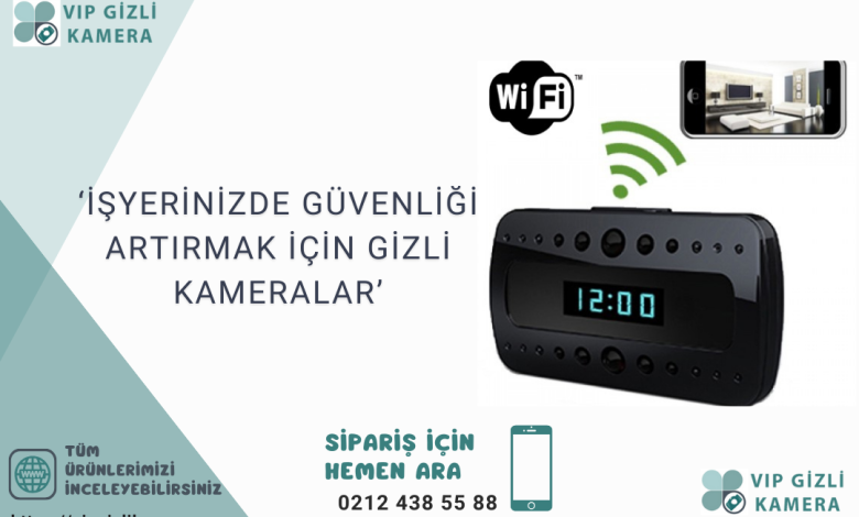 Isyerinizde Guvenligi Artirmak Icin Gizli Kameralar